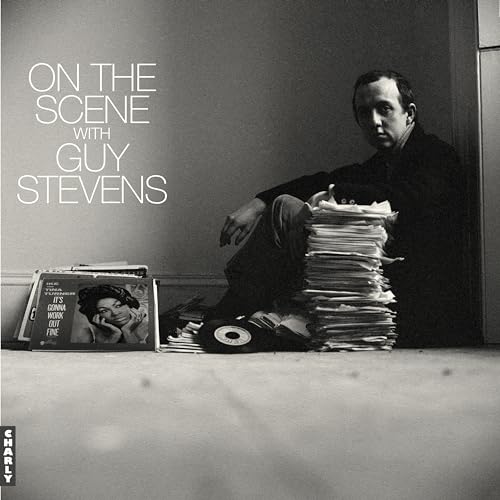 On The Scene With Guy Stevens [Vinyl]