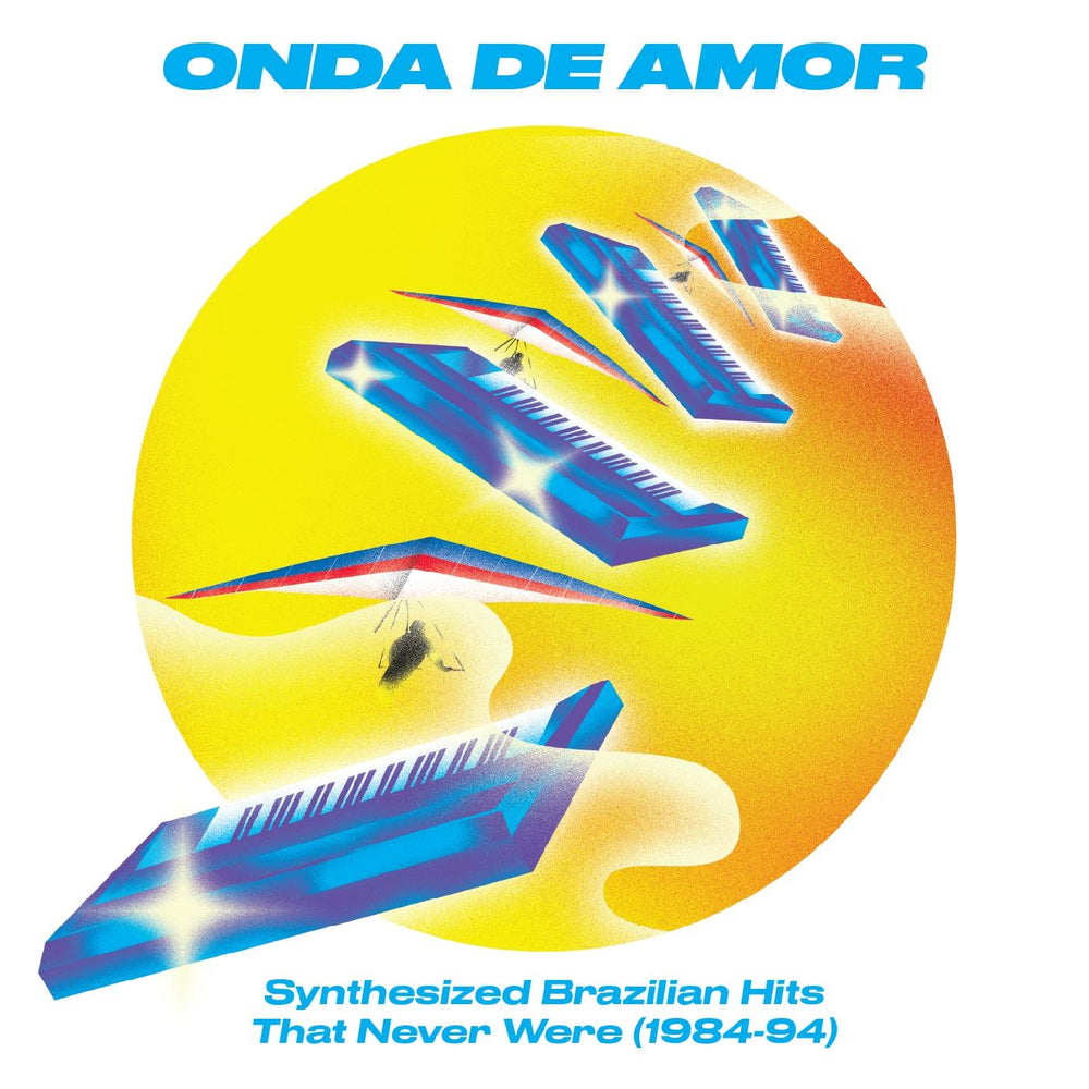 Onda De Amor: Synthesized Brazilian Hits That Never Were (1984-94) [CD]