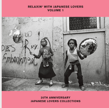 Relaxin` With Japanese Lovers Selections Volume 1 20Th Anniversary [Vinyl] (ONLINE ORDER ONLY)