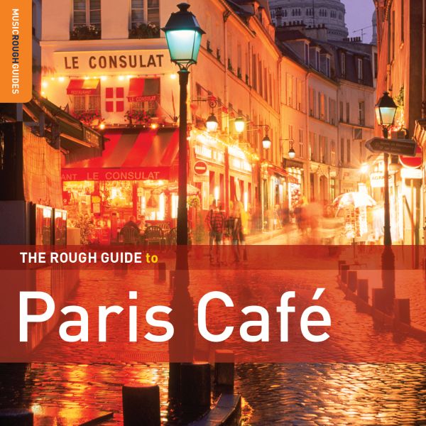 Rough Guide To Paris Cafe (Second Edition) [CD]