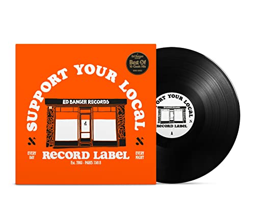 Support Your Local Record Label (Best Of Ed Banger Records) [LP] [Vinyl]