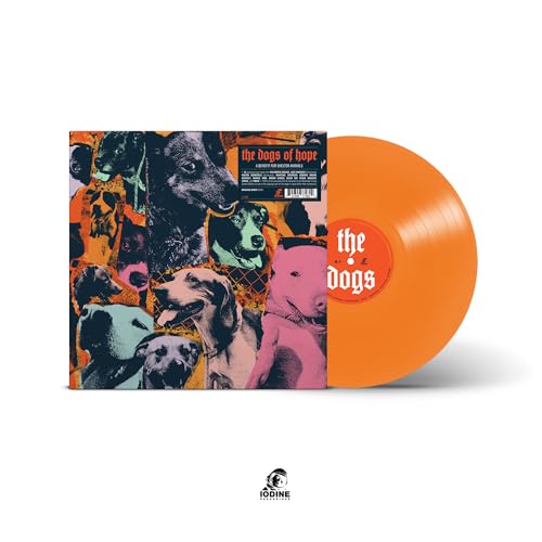 The Dogs Of Hope [Vinyl] (ONLINE ORDER ONLY)
