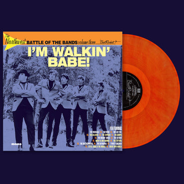 Various Artists - The Northwest Battle Of The Bands Vol. 3: I'm Walkin' Babe! (ORANGE VINYL) [Vinyl] (ONLINE ORDER ONLY)