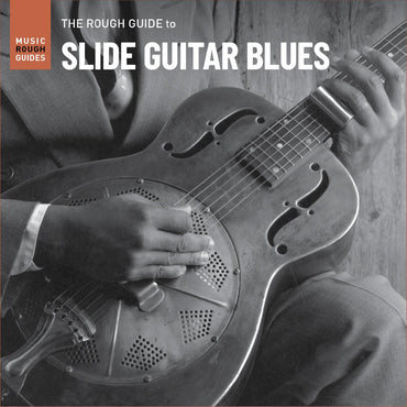 Various Artists - The Rough Guide To Slide Guitar Blues [CD] (ONLINE ORDER ONLY)