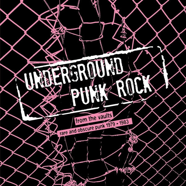 Underground Punk Rock: From The Vaults - Rare And Obscure Punk 1979-1983 [Vinyl] (ONLINE ORDER ONLY)
