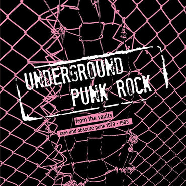Underground Punk Rock: From The Vaults - Rare And Obscure Punk 1979-1983 [Vinyl] (ONLINE ORDER ONLY)