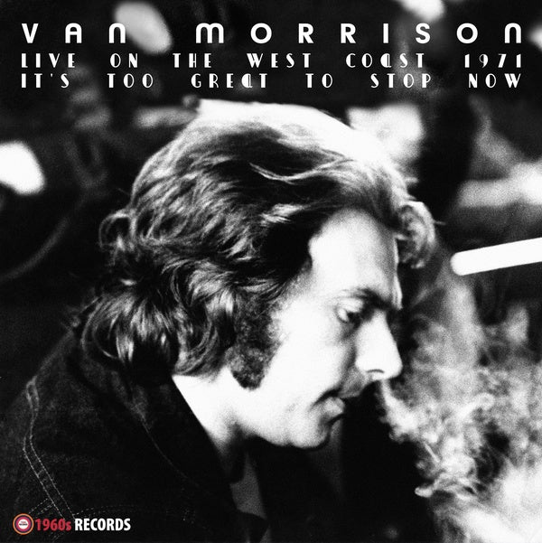 It'S Too Great To Stop Now! (Live On The West Coast 1971) [Vinyl] (ONLINE ORDER ONLY)