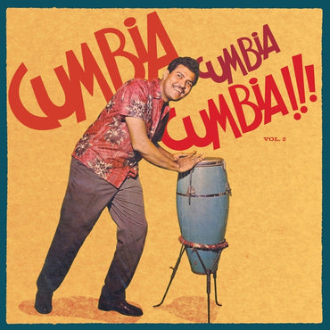 Cumbia Cumbia Cumbia!!! Vol.2 [Vinyl] (ONLINE ORDER ONLY)