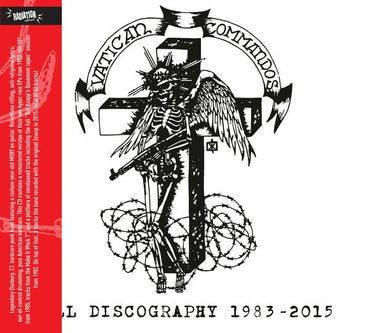 VATICAN COMMANDOS - Full Discography 1983-2015 [CD] (ONLINE ORDER ONLY)