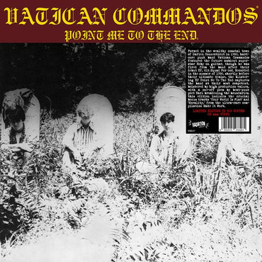 VATICAN COMMANDOS - Point Me To The End [Vinyl]