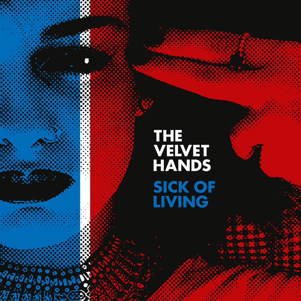 Velvet Hands - Sick of Living / If Only [Vinyl]