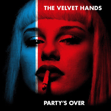 Velvet Hands - The Party's Over [CD] (ONLINE ORDER ONLY)