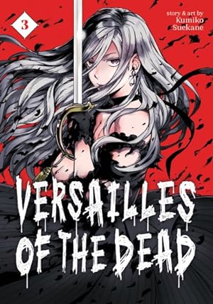 Versailles of the Dead Vol 3 (Online Order Only)