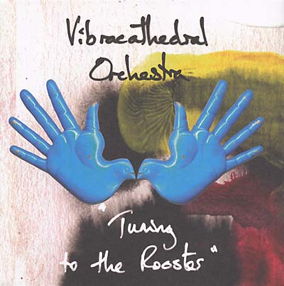 VIBRACATHEDRAL ORCHESTRA - Tuning to the Rooster [CD] (ONLINE ORDER ONLY)