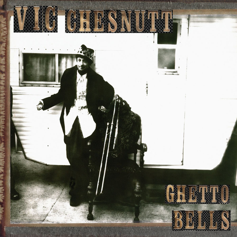 Vic Chesnutt - Ghetto Bells [Vinyl] (ONLINE ORDER ONLY)