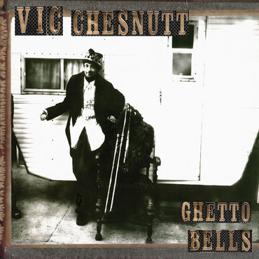 Vic Chesnutt - Ghetto Bells [Vinyl] (ONLINE ORDER ONLY)