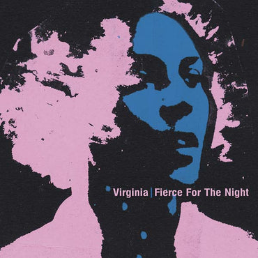 Virginia - Fierce For The Night [CD] (ONLINE ORDER ONLY)
