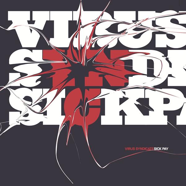 Virus Syndicate - Sick Pay [CD] (ONLINE ORDER ONLY)