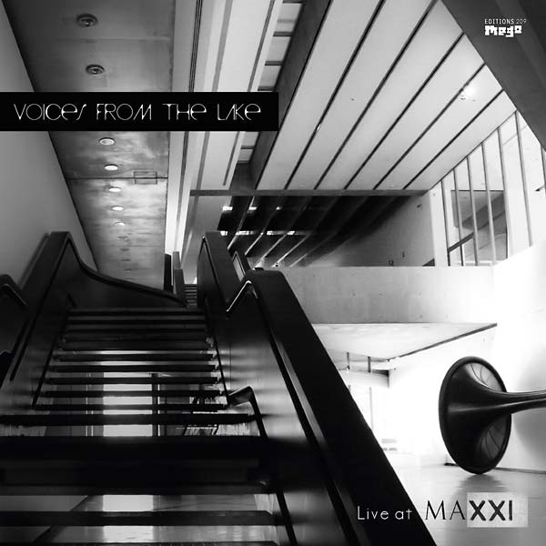 VOICES FROM THE LAKE - Live at MAXXI [Vinyl]