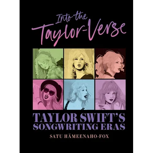 Into the Taylor-Verse: Taylor Swift's Songwriting Eras - Hardcover (ONLINE ORDER ONLY)