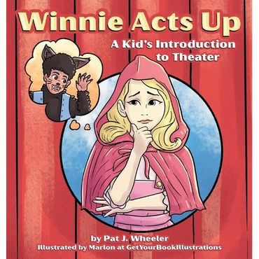 Winnie Acts Up: A Kid's Introduction to Theater - Hardcover (ONLINE ORDER ONLY)