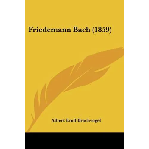 Friedemann Bach (1859) - Paperback (ONLINE ORDER ONLY)