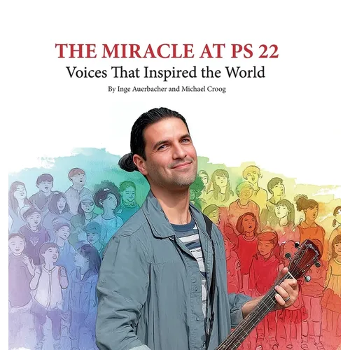 The Miracle at PS 22 - Hardcover (ONLINE ORDER ONLY)