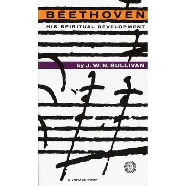 Beethoven: His Spiritual Development - Paperback (ONLINE ORDER ONLY)