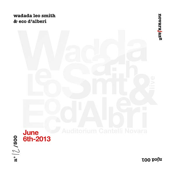 WADADA LEO SMITH & ECO D'ALBERI - June 6th 2013 [CD] (ONLINE ORDER ONLY)