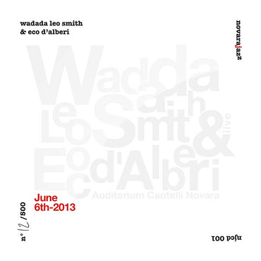 WADADA LEO SMITH & ECO D'ALBERI - June 6th 2013 [CD] (ONLINE ORDER ONLY)