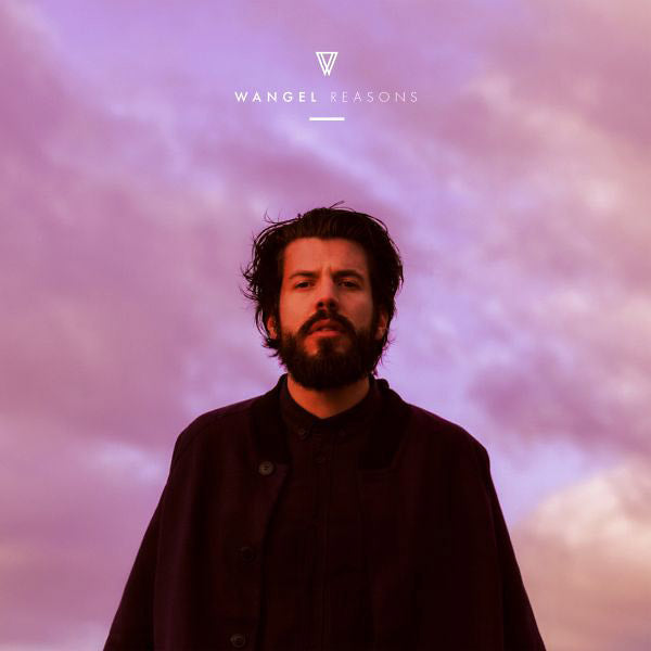 WANGEL - Reasons [Vinyl] (ONLINE ORDER ONLY)