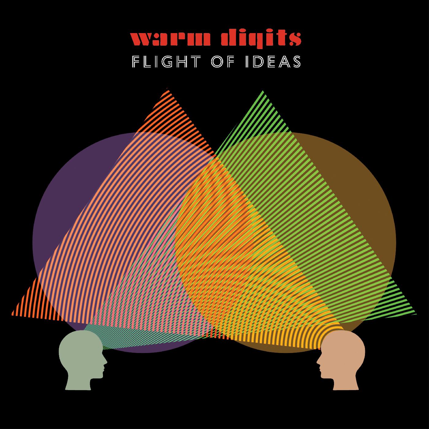 Warm Digits - Flight of Ideas [Vinyl] (ONLINE ORDER ONLY)