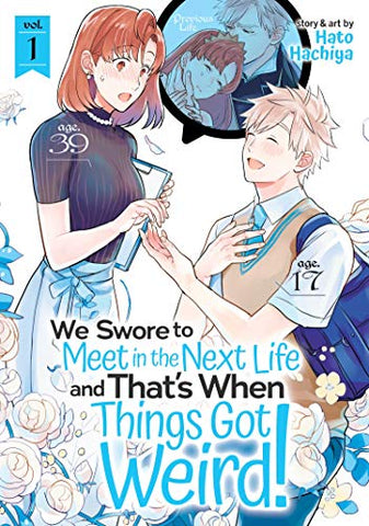 We Swore To Meet in the Next Life and That's When Things Got Weird Vol 1 (Online Order Only)