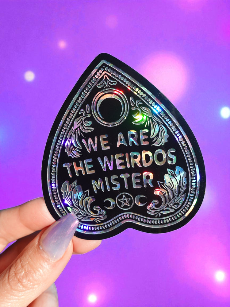 We Are the Weirdos Mister Sticker – Gothic Holographic Planchette Vinyl Sticker (ONLINE ORDER ONLY)