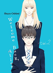 Welcome Back, Alice Vol 2 (Online Order Only)