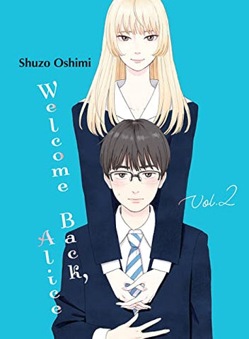 Welcome Back, Alice Vol 2 (Online Order Only)