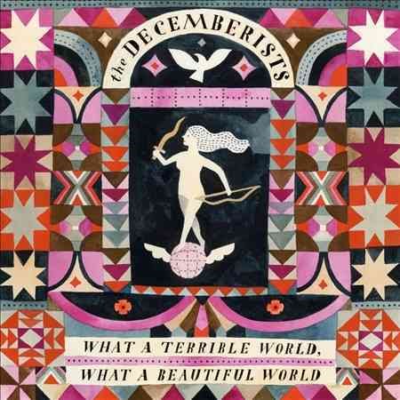 The Decemberists - What a Terrible World, What a Beautiful World (2LP) [Vinyl] (ONLINE ORDER ONLY)