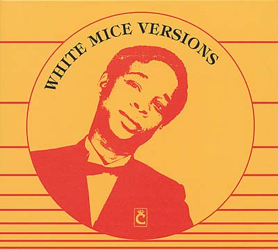 White Mice Versions [CD]