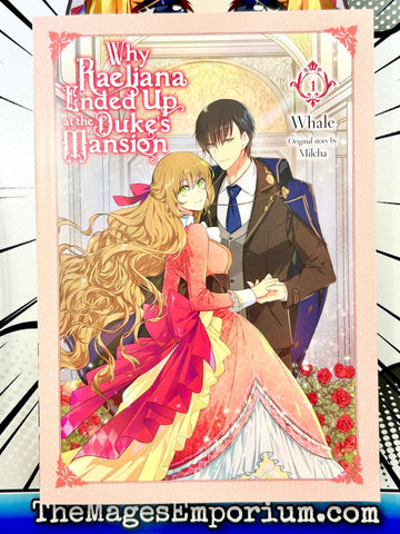 Why Raeliana Ended Up at the Duke's Mansion Vol 1 (Online Order Only)