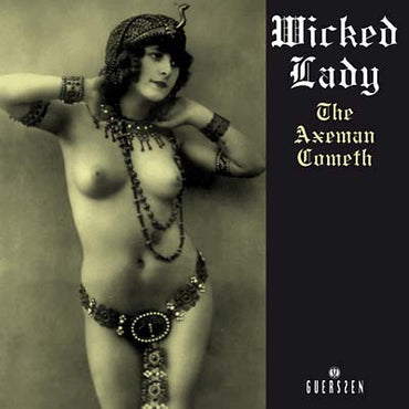WICKED LADY - The Axeman Cometh [CD] (ONLINE ORDER ONLY)