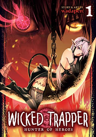 Wicked Trapper Hunter of Heroes Vol 1 (Online Order Only)