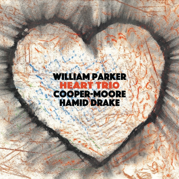 WILLIAM PARKER, COOPER-MOORE, HAMID DRAKE - Heart Trio [Vinyl] (ONLINE ORDER ONLY)