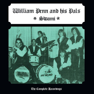 WILLIAM PENN AND HIS PALS - Swami (The Complete Recordings) [Vinyl]