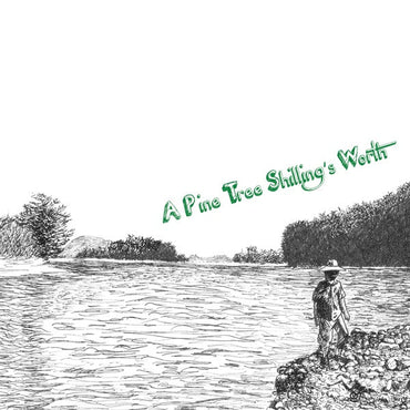 A Pine Tree Shilling's Worth [Vinyl] (ONLINE ORDER ONLY)