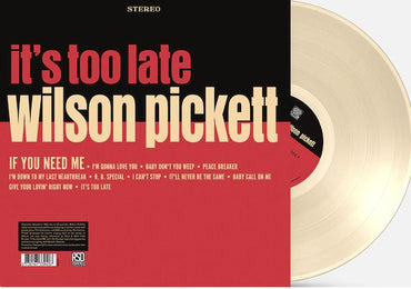 Wilson Pickett - It's Too Late (Indie Exclusive, Colored Vinyl, Cream, Anniversary Edition) [Vinyl] (ONLINE ORDER ONLY)