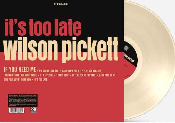 Wilson Pickett - It's Too Late (Indie Exclusive, Colored Vinyl, Cream, Anniversary Edition) [Vinyl]