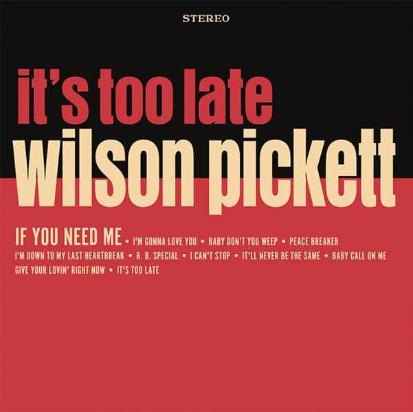 Wilson Pickett - It's Too Late (Indie Exclusive, Colored Vinyl, Cream, Anniversary Edition) [Vinyl]