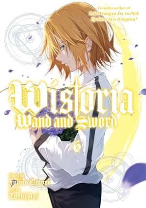 Wistoria Wand and Sword Vol 6 (Online Order Only)