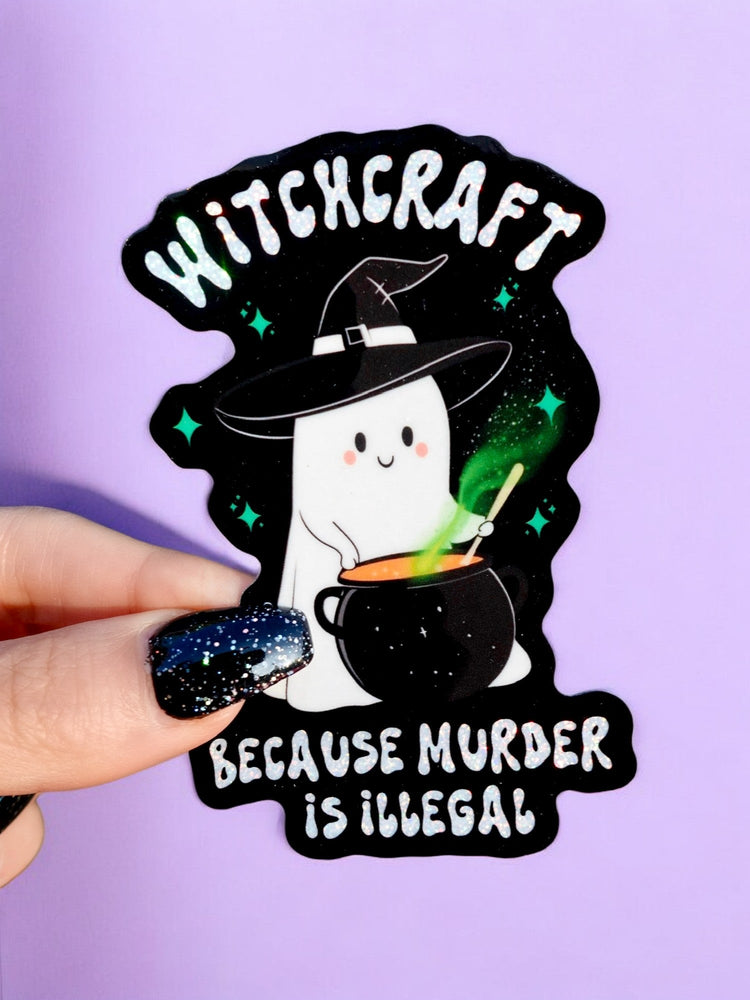 Witchcraft Because Murder Is Illegal Halloween Sticker (Online Order Only)