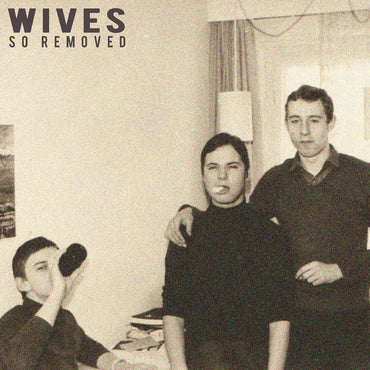 WIVES - So Removed (LIMITED EDITION TRANSLUCENT MAGENTA VINYL) [Vinyl] (ONLINE ORDER ONLY)